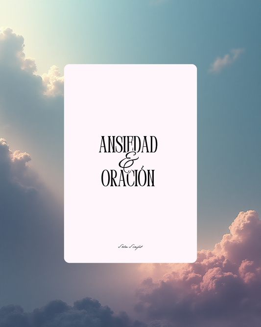 Ansiedad  y Oración